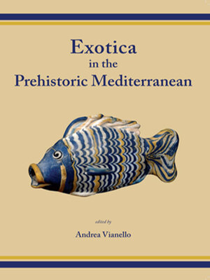 cover image of Exotica in the Prehistoric Mediterranean